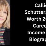 Callie Schuttera Net Worth 2026: Career, Income and Biography