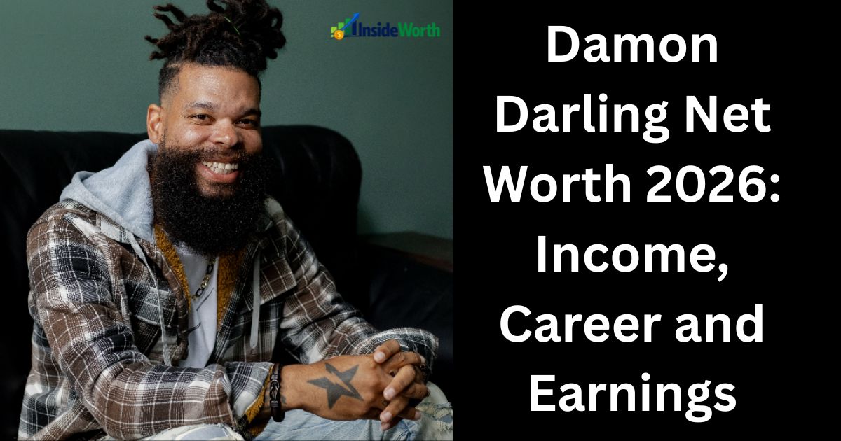Damon Darling Net Worth 2026: Income, Career and Earnings