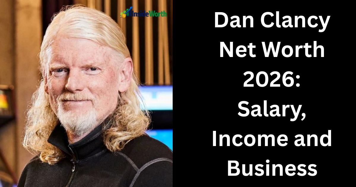 Dan Clancy Net Worth 2026: Salary, Income and Business