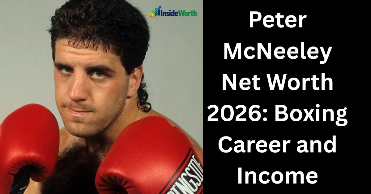 Peter McNeeley Net Worth 2026: Boxing Career and Income